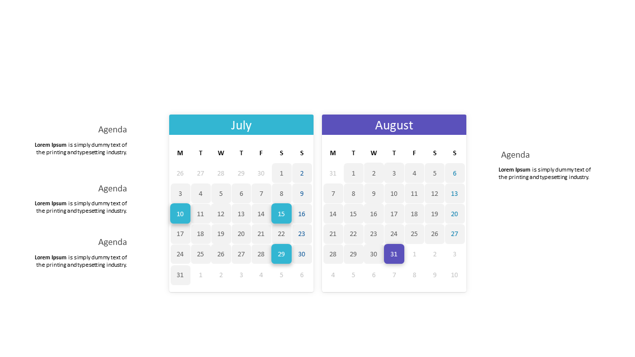 Outline July and August Agendas Clearly